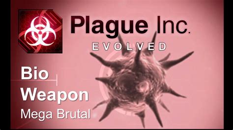 bio weapon mega brutal|Plague Inc. Bio.
